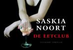 De eetclub / De eetclub / 1 9789049801007 Saskia Noort, Boeken, Thrillers, Verzenden, Gelezen, Saskia Noort