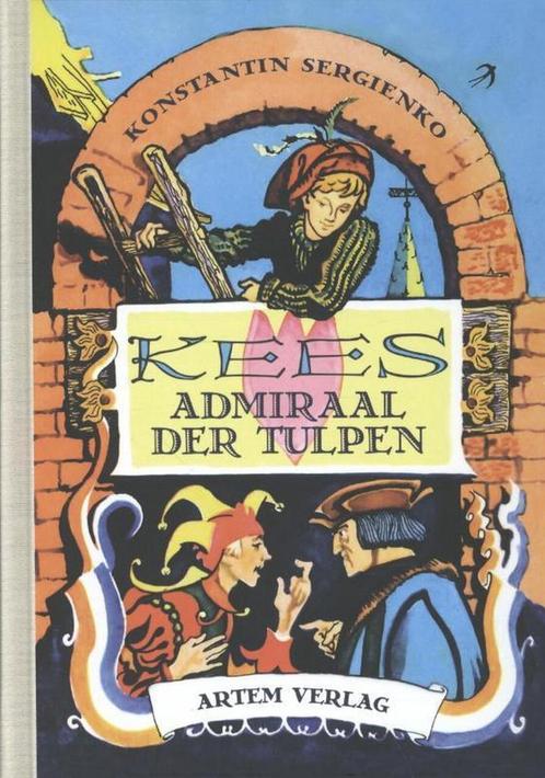 Kees Admiraal der Tulpen 9783943974041 Konstantin Sergienko, Boeken, Literatuur, Zo goed als nieuw, Verzenden