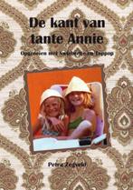 De kant van tante Annie 9789462030152 Petra Zegveld, Boeken, Verzenden, Zo goed als nieuw, Petra Zegveld