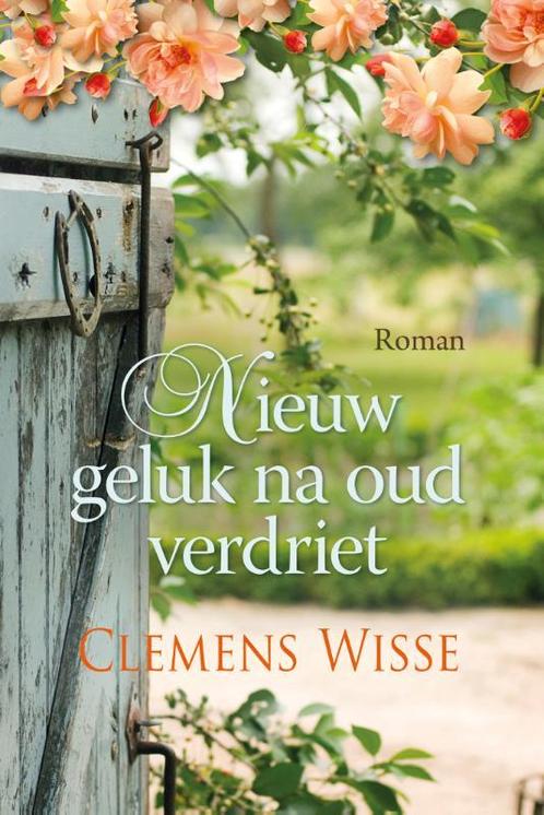 Nieuw geluk na oud verdriet 9789020551129 Clemens Wisse, Boeken, Overige Boeken, Gelezen, Verzenden