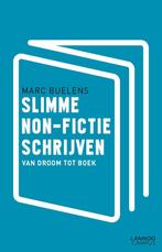 Slimme non-fictie schrijven - Marc Buelens - 9789401447102 -, Boeken, Literatuur, Verzenden, Nieuw
