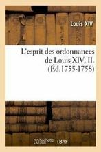 Lesprit des ordonnances de Louis XIV. II. (Ed.1755-1758)., LOUIS XIV, Verzenden
