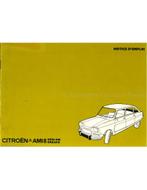 1975 CITROËN AMI8 INSTRUCTIEBOEKJE FRANS, Auto diversen, Handleidingen en Instructieboekjes