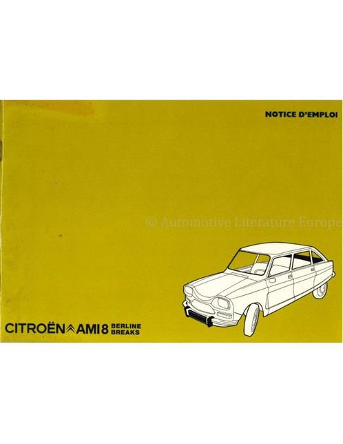 1975 CITROËN AMI8 INSTRUCTIEBOEKJE FRANS, Auto diversen, Handleidingen en Instructieboekjes