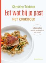 Eet wat bij je past 9789002252778 Christine Tobback, Boeken, Verzenden, Zo goed als nieuw, Christine Tobback