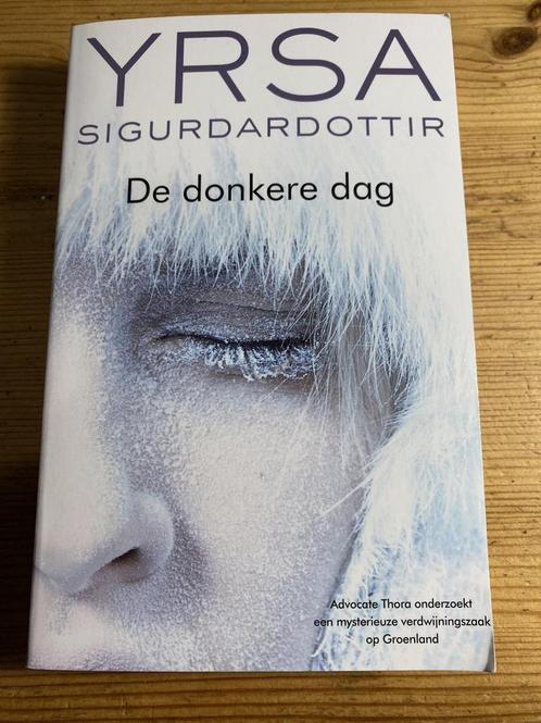 De donkere dag 9789044365436 Yrsa Sigurdardottir, Boeken, Overige Boeken, Zo goed als nieuw, Verzenden