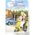 In Het Web Van Een Loverboy 9789059770706, Gelezen, J.F. van der Poel, Verzenden