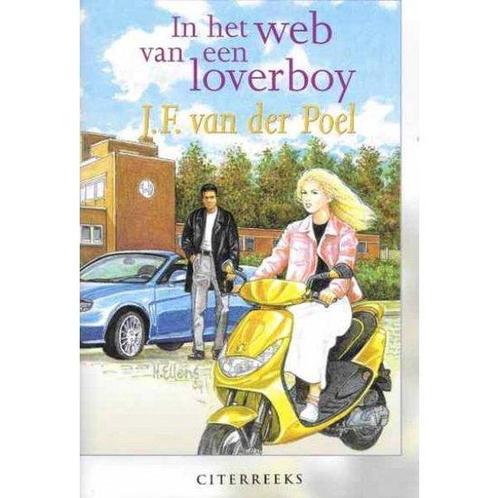 In Het Web Van Een Loverboy 9789059770706, Boeken, Streekboeken en Streekromans, Gelezen, Verzenden