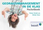 Gedragsmanagement in de klas pocketboek 9789461182401, Boeken, Verzenden, Zo goed als nieuw, Peter Hook