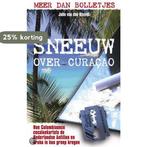 SNEEUW OVER CURACAO 9789045302119 J. van den Heuvel, Verzenden, J. van den Heuvel