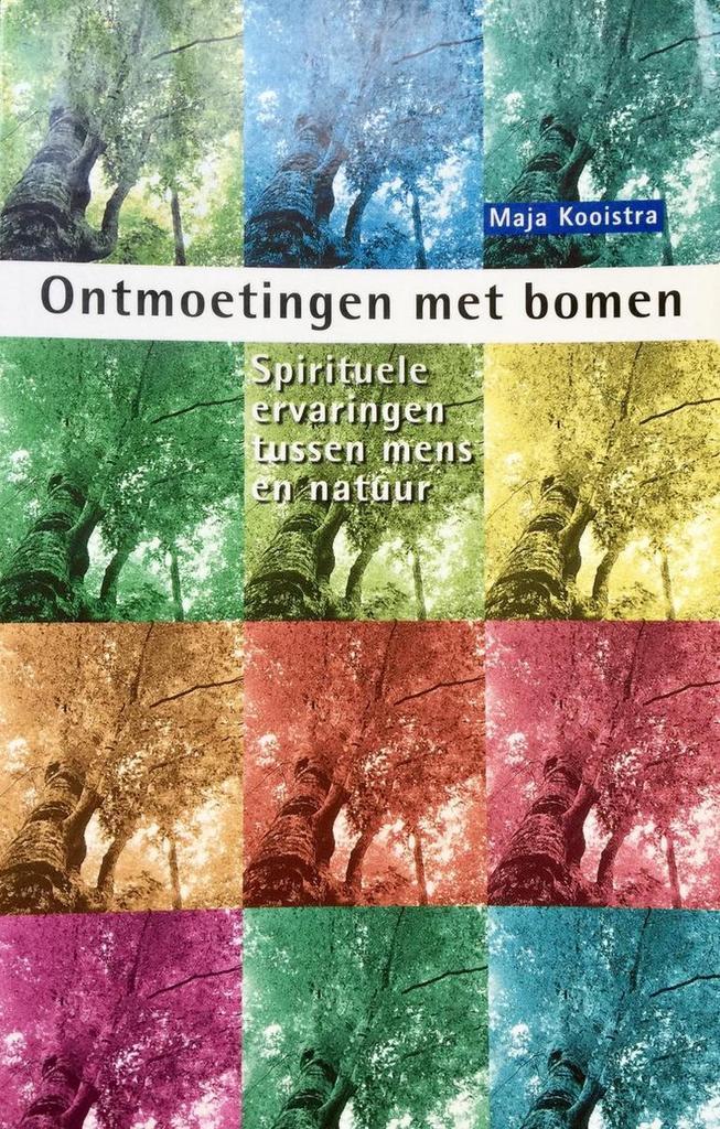 ONTMOETINGEN MET BOMEN 9789021594583 M. Kooistra, Boeken, Esoterie en Spiritualiteit, Gelezen, Verzenden