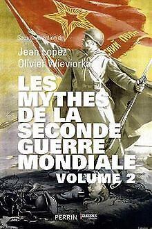 Les Mythes de la Seconde Guerre mondiale (2)  CO...  Book, Livres, Livres Autre, Envoi