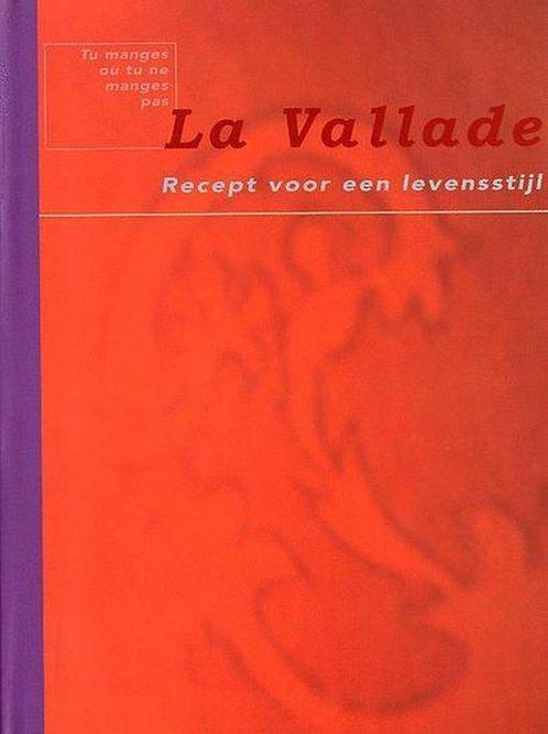 La Vallade 9789059560024, Livres, Livres de cuisine, Envoi