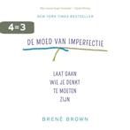 De moed van imperfectie 9789400503496 Brené Brown, Boeken, Psychologie, Verzenden, Zo goed als nieuw, Brené Brown