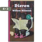 Dieren 9789044613032 Willem Wilmink, Boeken, Verzenden, Zo goed als nieuw, Willem Wilmink