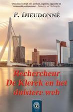 De Klerck 6 -   Rechercheur De Klerck en het duistere web, Livres, Policiers, P. Dieudonné, Verzenden