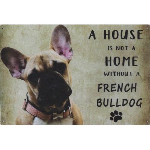 Wandbord - A House Is Not A Home Without A French Bulldog, Dieren en Toebehoren, Honden-accessoires, Nieuw
