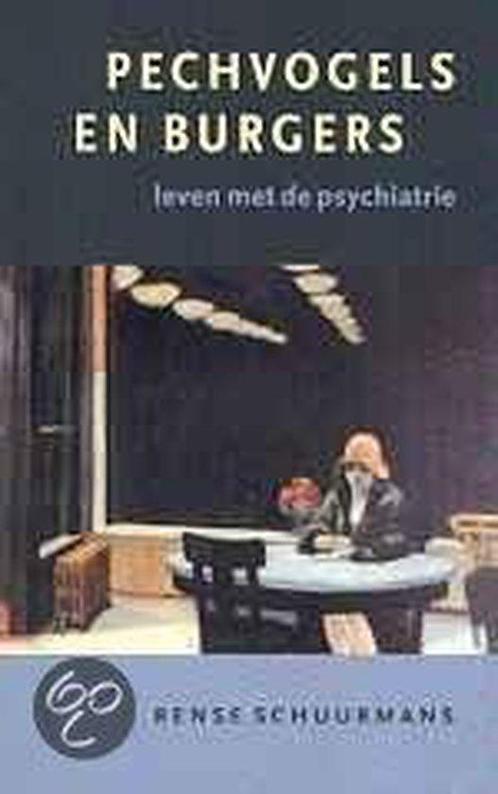 Pechvogels En Burgers 9789057121975, Boeken, Psychologie, Gelezen, Verzenden