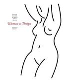 Woman As Design 9781840915327 Stephen Bayley, Verzenden, Gelezen, Stephen Bayley