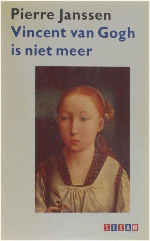 Vincent van gogh is niet meer 9789024647293, Boeken, Kunst en Cultuur | Beeldend, Gelezen, Verzenden