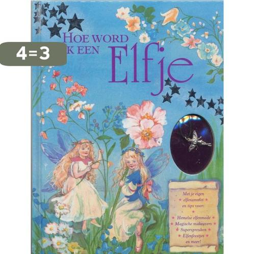 Hoe word ik een Elfje? 9789085193968 Nicola Baxter, Boeken, Overige Boeken, Gelezen, Verzenden