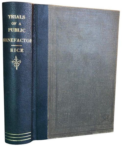 Nathan P. Rice M.D. - Trials of a Public Benefactor, as, Antiek en Kunst, Antiek | Boeken en Manuscripten