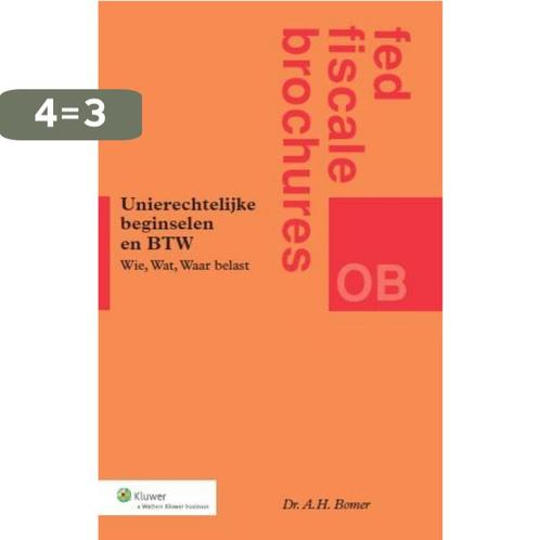 Algemene rechtsbeginselen en BTW 9789013117929 A.H. Bomer, Boeken, Wetenschap, Zo goed als nieuw, Verzenden