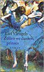 Zullen we dansen, prinses 9789028418646 L. Vleugels, Verzenden, L. Vleugels