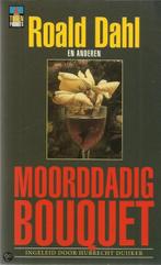 Moorddadig bouquet 9789060747636, Boeken, Thrillers, Gelezen, Roald Dahl, Barry Woelfel, Verzenden