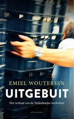 Uitgebuit 9789045039671 Emiel Woutersen, Verzenden, Zo goed als nieuw, Emiel Woutersen