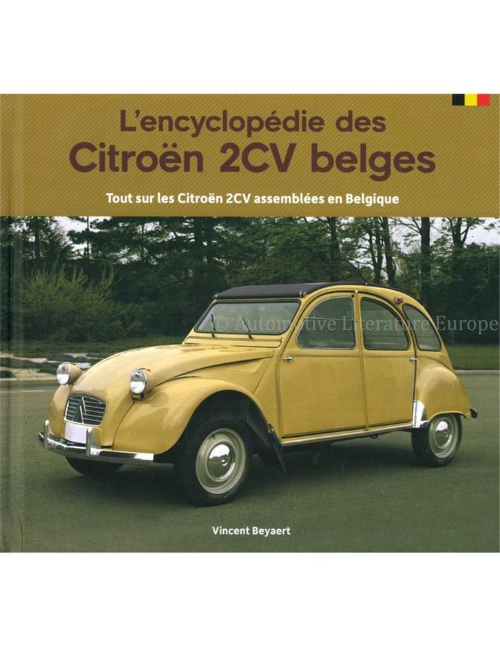 LENCYCLOPÉDIE DES CITROËN 2CV BELGES, TOUT SUR LES CITROËN, Boeken, Auto's | Boeken