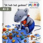 Miko / Ik heb het gedaan! / Miko 9789055799831 S. Roehe, Verzenden, Gelezen, S. Roehe