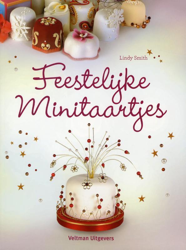 Feestelijke minitaartjes 9789048307050 Lindy Smith, Livres, Livres de cuisine, Envoi
