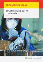 1 Werkboek / Techniek op maat / Bewerken van plaat en, Boeken, Verzenden, Gelezen