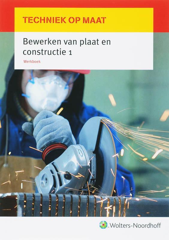 1 Werkboek / Techniek op maat / Bewerken van plaat en, Boeken, Techniek, Gelezen, Verzenden
