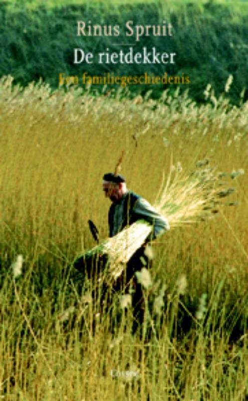 De rietdekker 9789059362604 Rinus Spruit, Boeken, Romans, Gelezen, Verzenden