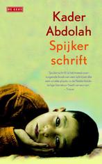 Spijkerschrift 9789044529081 Kader Abdolah, Boeken, Verzenden, Gelezen, Kader Abdolah