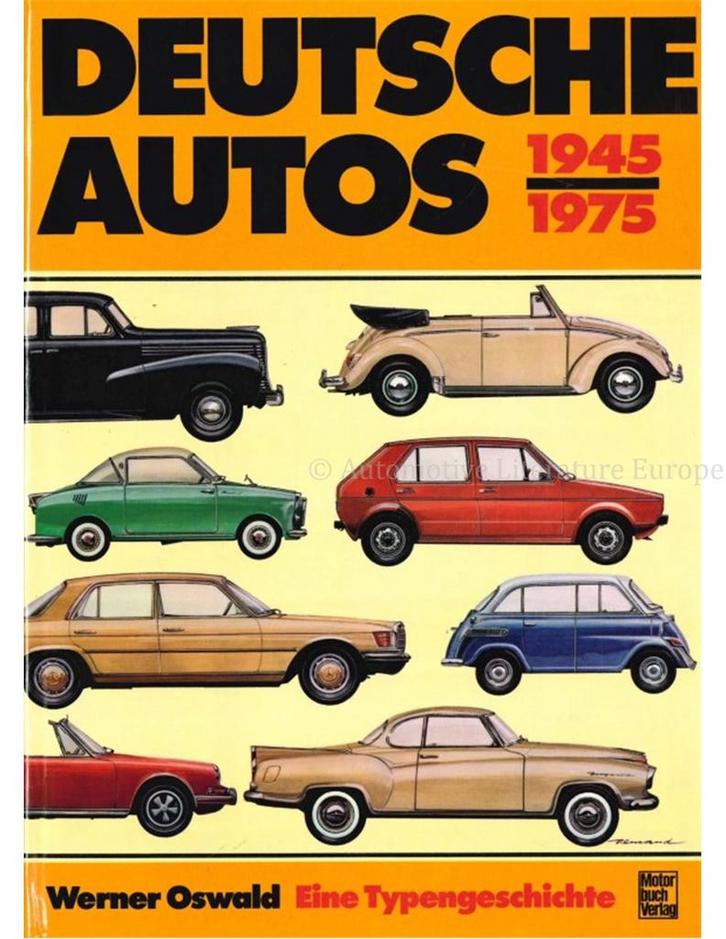 DEUTSCHE AUTOS 1945 - 1975, ALLE DEUTSCHEN PERSONENWGEN DE.., Boeken, Auto's | Folders en Tijdschriften, Ophalen of Verzenden