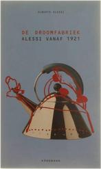 De droomfabriek - Alessi vanaf 1921 9783829013765, Alberto Alessi, Zo goed als nieuw, Verzenden