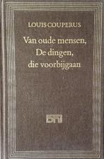 Van oude mensen dingen die voorbijgaan 9789010021007, Boeken, Verzenden, Gelezen, Louis Couperus