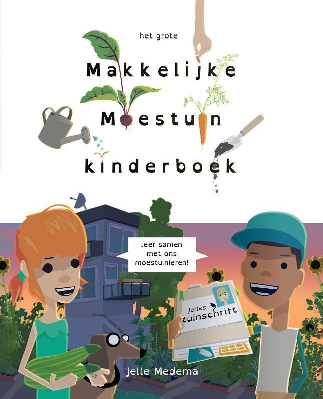 Het grote makkelijke moestuin kinderboek 9789081431880, Boeken, Hobby en Vrije tijd, Gelezen, Verzenden