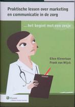 Praktische lessen over marketing en communicatie in de zorg, Boeken, Verzenden, Gelezen, E. Kleverlaan