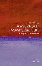 American Immigration 9780195331783, David A. Gerber, Verzenden