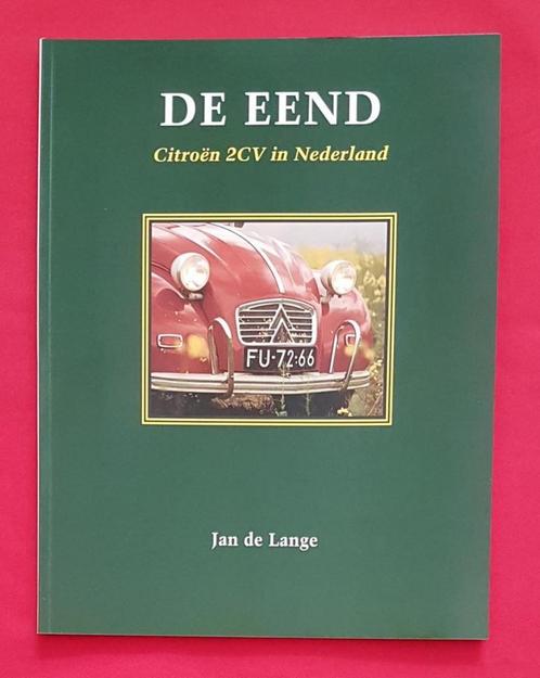 EEND CITROEN 2CV IN NEDERLAND 9789038902067 J. de Lange, Boeken, Hobby en Vrije tijd, Gelezen, Verzenden