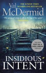 Insidious Intent Tony Hill and Carol Jordan, Book 10, Verzenden, Gelezen, Val McDermid