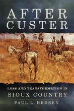 After Custer 9780806160443 Paul L. Hedren, Verzenden, Zo goed als nieuw, Paul L. Hedren