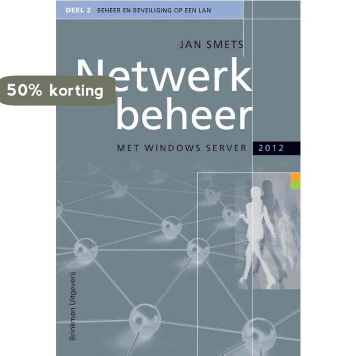 Netwerkbeheer met Windows server 2012 deel 2 9789057522666, Boeken, Schoolboeken, Gelezen, Verzenden