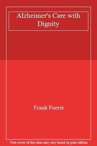 Alzheimers Care with Dignity By Frank Fuerst, Livres, Livres Autre, Envoi