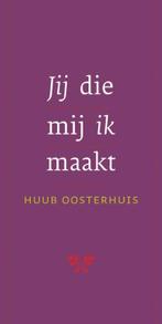 Jij die mij ik maakt 9789025959821, Livres, Huub Oosterhuis, H. Oosterhuis, Verzenden