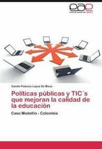 Politicas Publicas y Tics Que Mejoran La Calida. De-Mesa,, Polanco Lopez De Mesa, Camilo, Verzenden